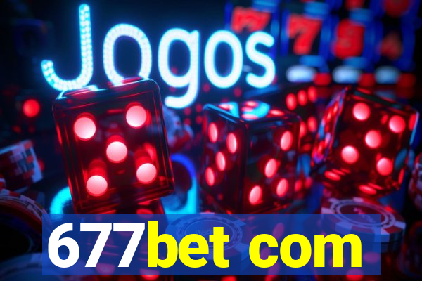 677bet com